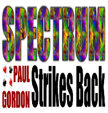 Paul Gordon's Spectrum Strikes Back