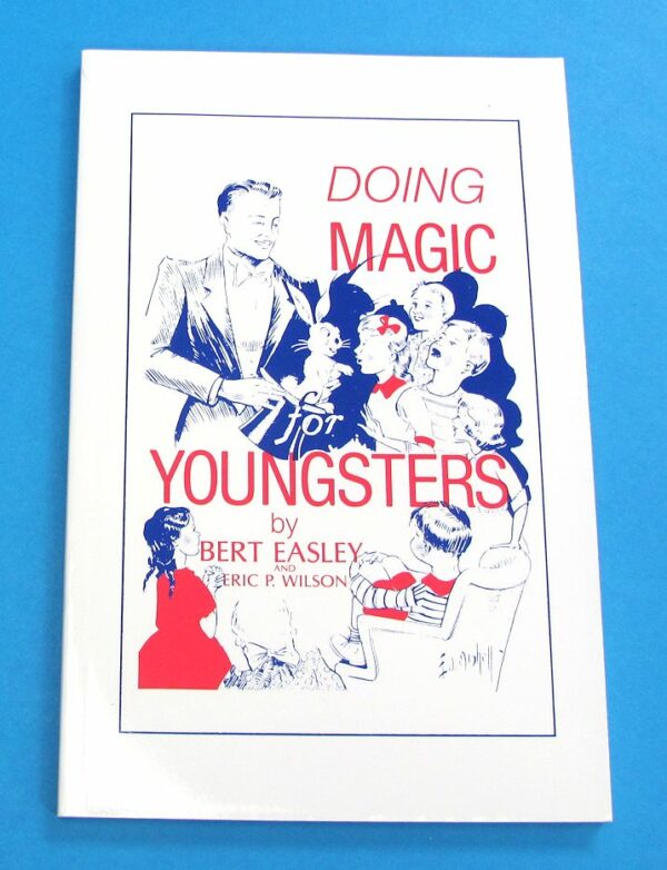 Doing Magic For Youngsters (Easley & Wilson)