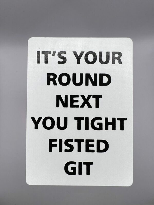 It's Your Round Next gaff card printed on Bicycle stock (Blue) (127)