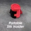 Portable Silk Holder