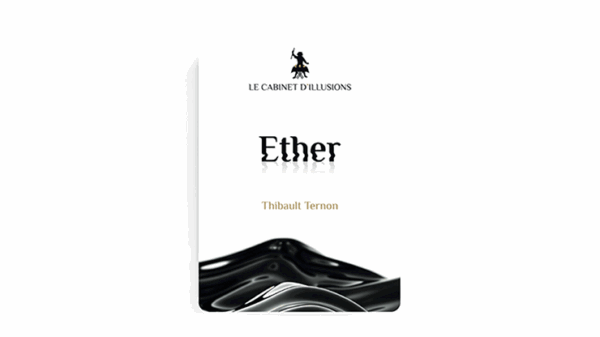 Ether by Thibault Ternon x Le Cabinet d'Illusions video DOWNLOAD